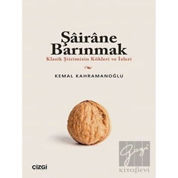 Şairane Barınmak Kemal Kahramanoğlu