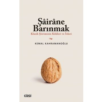 Şairane Barınmak Kemal Kahramanoğlu