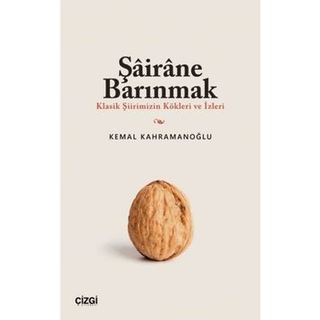 Şairane Barınmak Kemal Kahramanoğlu