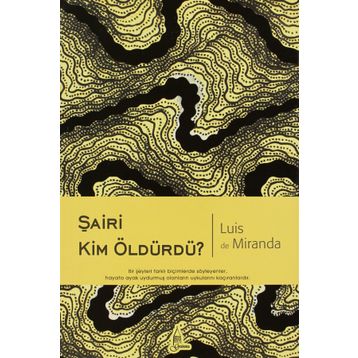 ŞAİRİ KIM ÖLDÜRDÜ? - LUIS DE MIRANDA