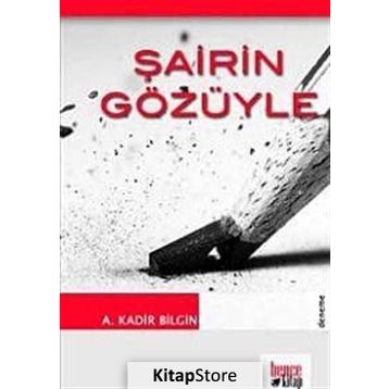 ŞAİRİN GÖZÜYLE - A. KADIR