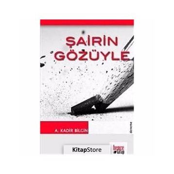ŞAİRİN GÖZÜYLE - A. KADIR