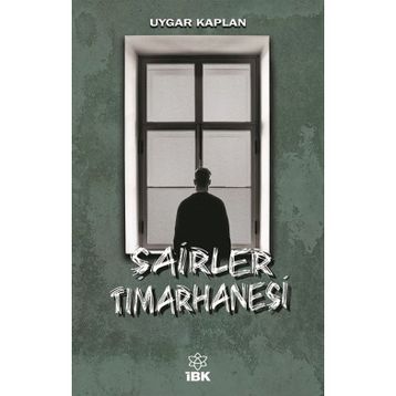 Şairler Tımarhanesi - Uygar Kaplan