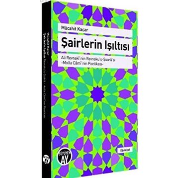 Şairlerin Işıltısı - Mücahit Kaçar