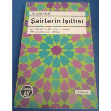 Şairlerin Işıltısı - Mücahit Kaçar