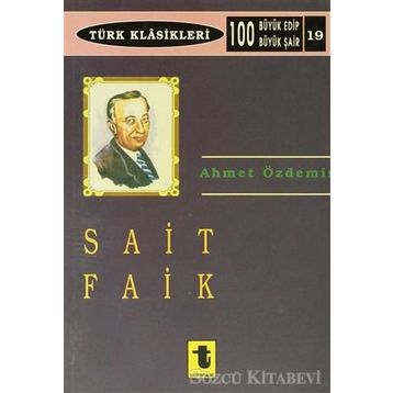 SAIT FAIK - AHMET ÖZDEMİR