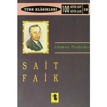 SAIT FAIK - AHMET ÖZDEMİR