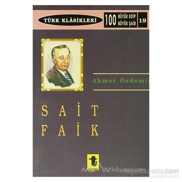 SAIT FAIK - AHMET ÖZDEMİR