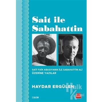 Sait ile Sabahattin - Haydar Ergülen