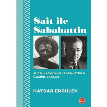 Sait ile Sabahattin - Haydar Ergülen