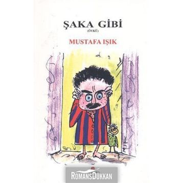 ŞAKA GIBI - MUSTAFA IŞIK