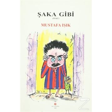ŞAKA GIBI - MUSTAFA IŞIK