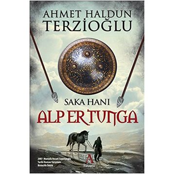 Saka Hanı Alper Tunga - Ahmet Haldun Terzioğlu