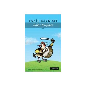 Saka Kuşları - Fakir Baykurt