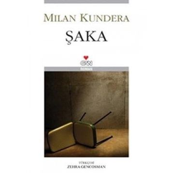 Şaka - Milan Kundera