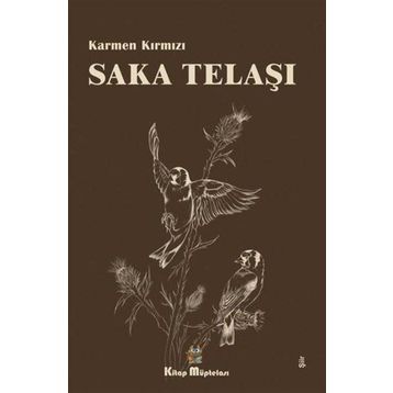 Saka Telaşı - Karmen Kırmızı