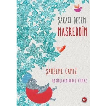 Şakacı Dedem Nasreddin - Şahsene Camız