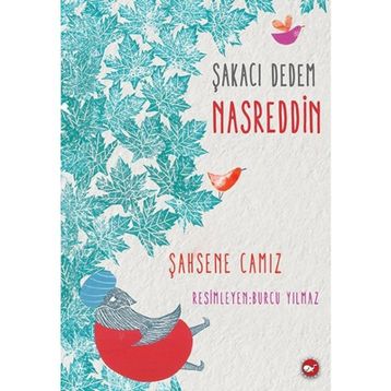 Şakacı Dedem Nasreddin - Şahsene Camız