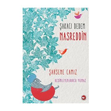 Şakacı Dedem Nasreddin - Şahsene Camız
