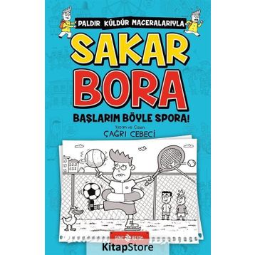 Sakar Bora 3 - Başlarım Böyle Spora! - Çağrı Cebeci