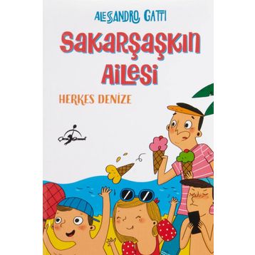 Sakar Şaşkın Ailesi Herkes Denize - Alessandro Gatri
