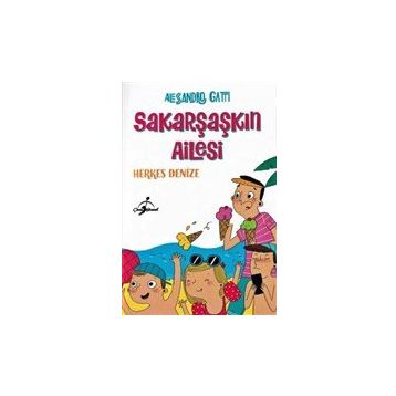 Sakar Şaşkın Ailesi Herkes Denize - Alessandro Gatri