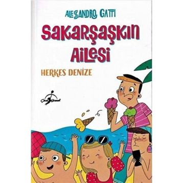 Sakar Şaşkın Ailesi Herkes Denize - Alessandro Gatri