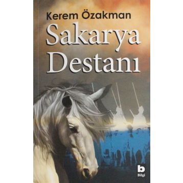 Sakarya Destanı - Kerem Özakman