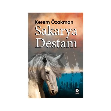 Sakarya Destanı - Kerem Özakman