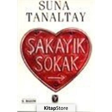 Şakayık Sokak - Suna Tanaltay