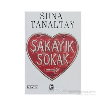 Şakayık Sokak - Suna Tanaltay