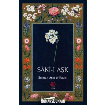 Saki-i Aşk - Selman Aşki el-Kadiri