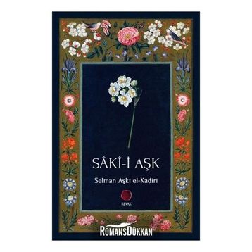 Saki-i Aşk - Selman Aşki el-Kadiri