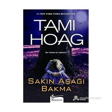 SAKIN AŞAĞI BAKMA - TAMI HOAG