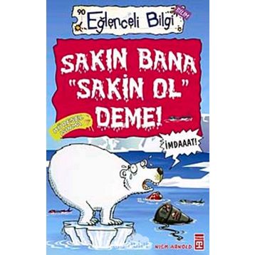 Sakın Bana Sakin Ol Deme - Nick Arnold