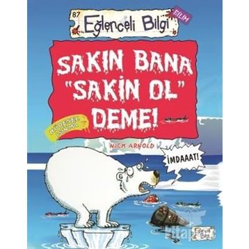 Sakın Bana Sakin Ol Deme - Nick Arnold