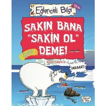 Sakın Bana Sakin Ol Deme - Nick Arnold