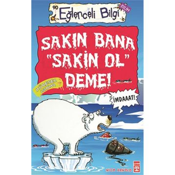 Sakın Bana Sakin Ol Deme - Nick Arnold