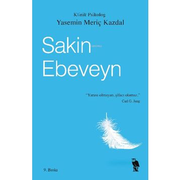 Sakin Ebeveyn Yasemin Meriç Kazdal