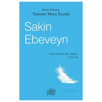 Sakin Ebeveyn Yasemin Meriç Kazdal