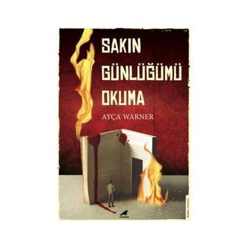 Sakın Günlüğümü Okuma - Ayça Warner