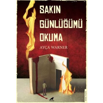 Sakın Günlüğümü Okuma - Ayça Warner