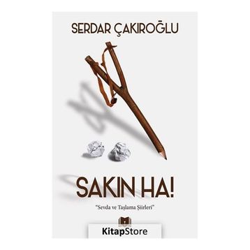 Sakın Ha! - Serdar Çakıroğlu
