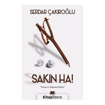Sakın Ha! - Serdar Çakıroğlu