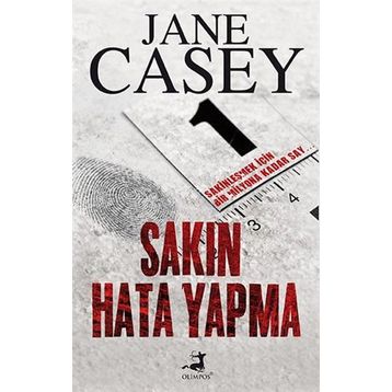 Sakın Hata Yapma - Jane Casey