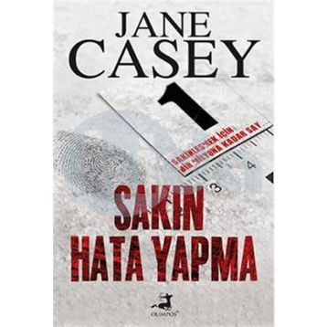 Sakın Hata Yapma - Jane Casey
