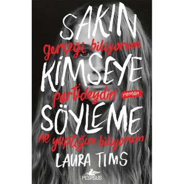 Sakın Kimseye Söyleme Pegasus Yayınları