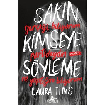 Sakın Kimseye Söyleme Pegasus Yayınları