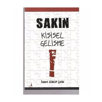 SAKIN KIŞISEL GELIŞME - İZZET ZÜLKÜF ÇELIK