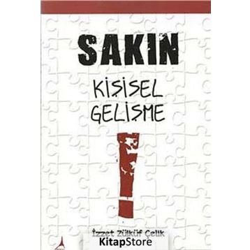 SAKIN KIŞISEL GELIŞME - İZZET ZÜLKÜF ÇELIK